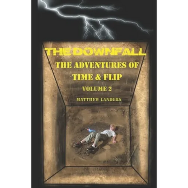 The Downfall: The Adventures Of Time & Flip