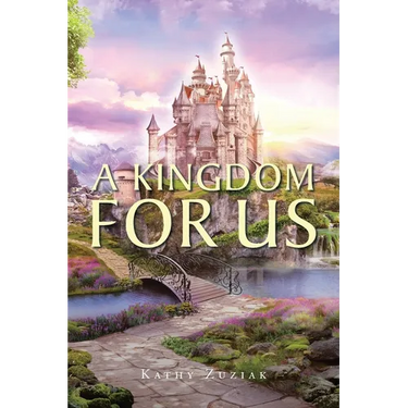 A Kingdom for Us