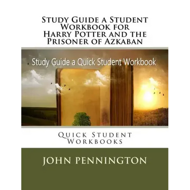 Study Guide a Student Workbook for Harry Potter and the Prisoner of Azkaban: Quick Student Workbooks
