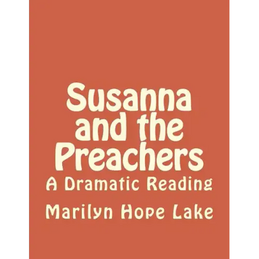 Susanna and the Preachers: A Dramatic Reading