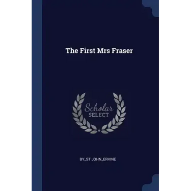 The First Mrs Fraser