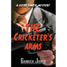 The Cricketer's Arms: A Clyde Smith Mystery