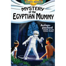 Mystery of the Egyptian Mummy: An Ancient Egypt Kids Book