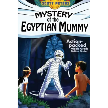 Mystery of the Egyptian Mummy: An Ancient Egypt Kids Book