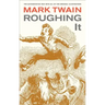 Roughing It: Volume 8