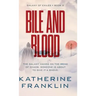 Bile and Blood