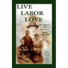 Live, Labor, Love: The History of a Northern Family