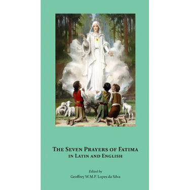 The Seven Prayers of Fátima in Latin and English