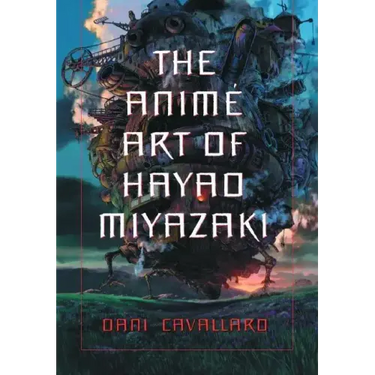 The Anime Art of Hayao Miyazaki
