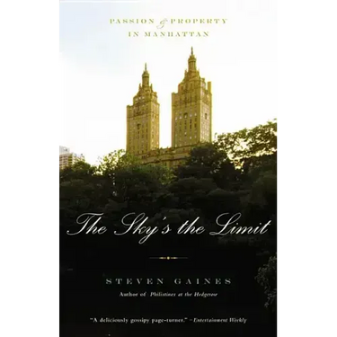 The Sky's the Limit: Passion and Property in Manhattan