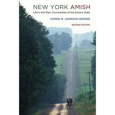 New York Amish: Life in the Plain Communities of the Empire State