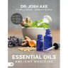 Essential Oils: Ancient Medicine