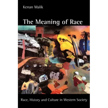 The Meaning of Race: Race, History, and Culture in Western Society