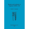 Sheaths and Scabbards in England AD400-1100