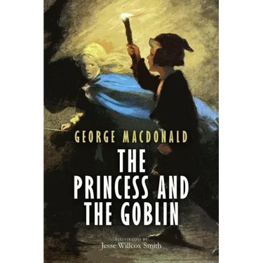 The Princess and the Goblin: Illustrated