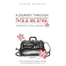A Journey Through Medicine: Memoirs of a Female Immigrant
