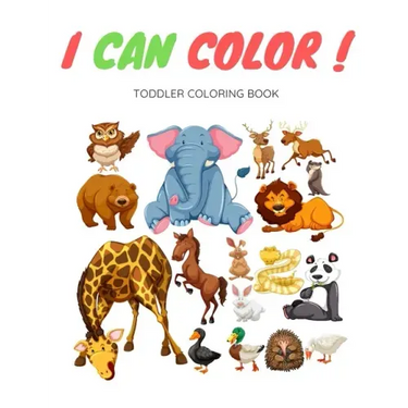 I Can Color Toddler Coloring Book: I Can Color Toddler Coloring Book
