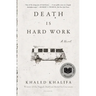 Death Is Hard Work