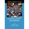 The Cambridge Companion to Quakerism