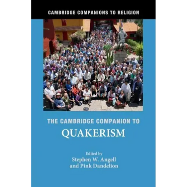 The Cambridge Companion to Quakerism