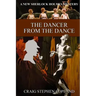 The Dancer from the Dance: A New Sherlock Holmes Mystery