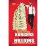 From Flipping Burgers to Flipping Billions