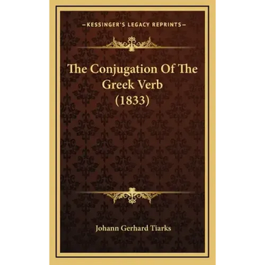 The Conjugation of the Greek Verb (1833)