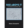 Rise Above It: A Caregiver's Life After Tbi