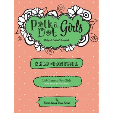 Polka Dot Girls, Self Control Bible Study and Workbook