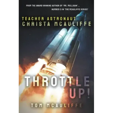 Throttle Up! Teacher Astronaut Christa McAuliffe