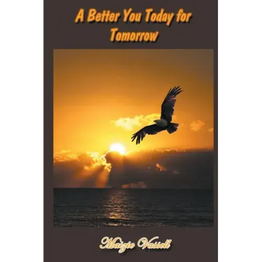 A Better You Today for Tomorrow