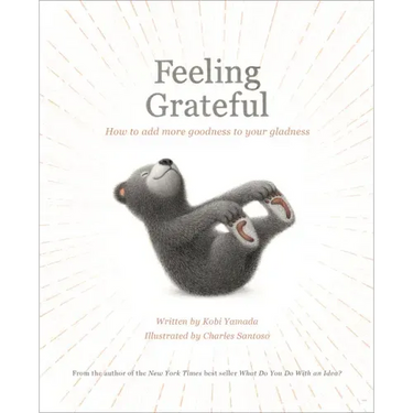 Feeling Grateful: How to Add More Goodness to Your Gladness