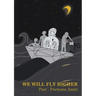 We will fly higher