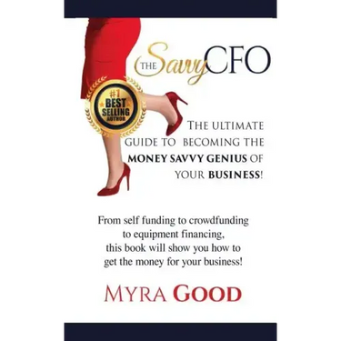 The Savvy CFO: : The Ultimate Guide To Becoming The Money Savvy Genius of Your Business!