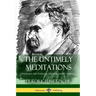 The Untimely Meditations (Thoughts Out of Season -The Four Essays, Complete)