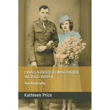 I Was a British War Bride World War II