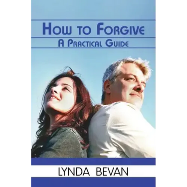 How to Forgive: A Practical Guide