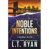 Noble Intentions