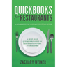 QuickBooks for Restaurants a Bookkeeping and Accounting Guide: A Must-Have QuickBooks Guide for Restaurant Owners and Operators