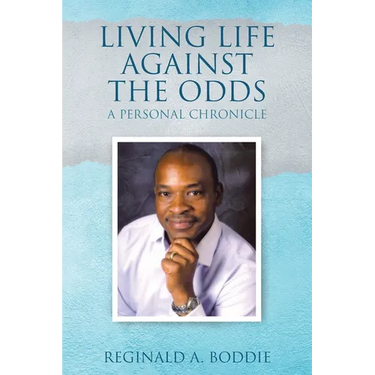 Living Life Against the Odds: A Personal Chronicle