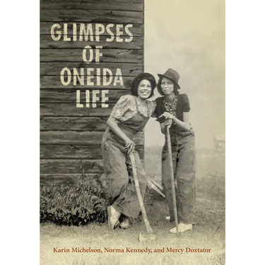 Glimpses of Oneida Life