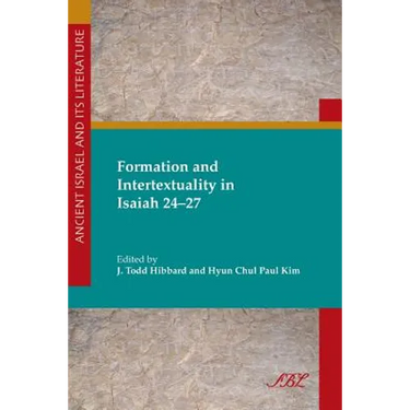 Formation and Intertextuality in Isaiah 24-27