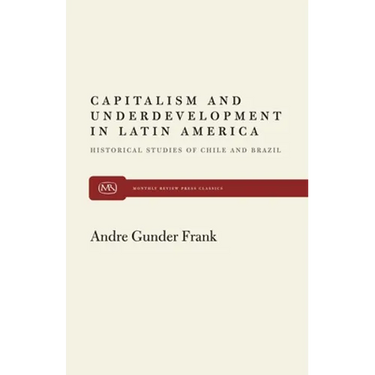 Capitalism and Underdevelopment in Latin America
