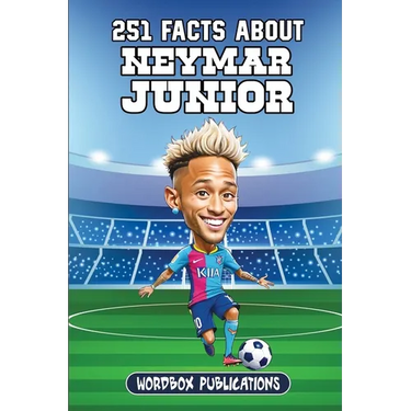 251 Facts About Neymar Junior: Facts, Trivia & Quiz For Die-Hard Neymar Fans
