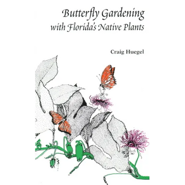 Butterfly Gardening with Florida's Native Plants