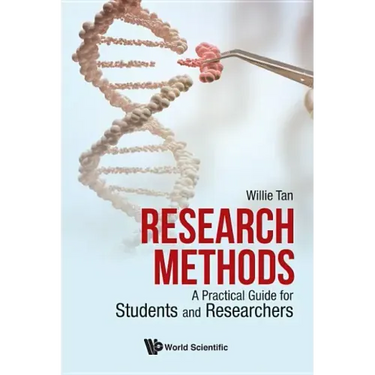 Research Methods: A Practical Guide for Students and Researchers