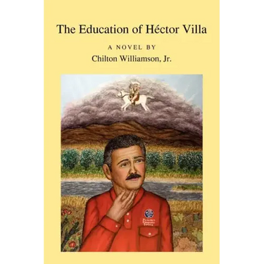 The Education of H Ctor Villa