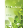 Being Transformed: Learning to Understand Biblical Principles One Day at a Time