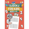 Sudoku for Kids Ages 4-8: 320 Very Easy Sudoku for Children, Gift Idea for Clever Boys and Gilrs