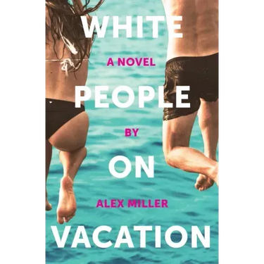 White People on Vacation